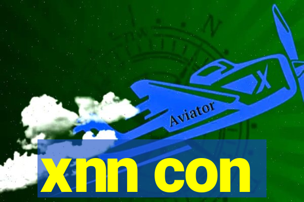 xnn con